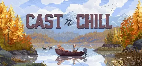 《闲钓时光 Cast n Chill》中文版百度云迅雷下载-零次元