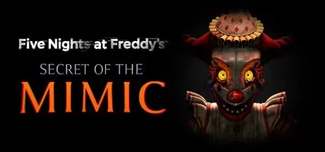 《玩具熊的五夜后宫：模仿者的秘密 Five Nights at Freddy's: Secret of Mimic》英文版百度云迅雷下载-零次元